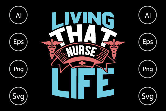 Nurse Life Graphics for Crafts & Branding