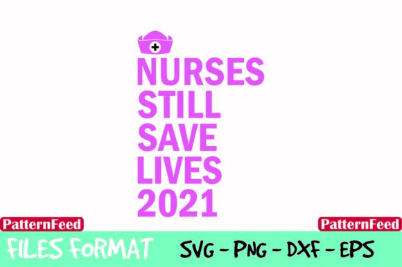 Nurses Still Save Lives Graphics for Crafts