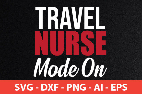 Travel Nurse Mode on Graphics for Crafts